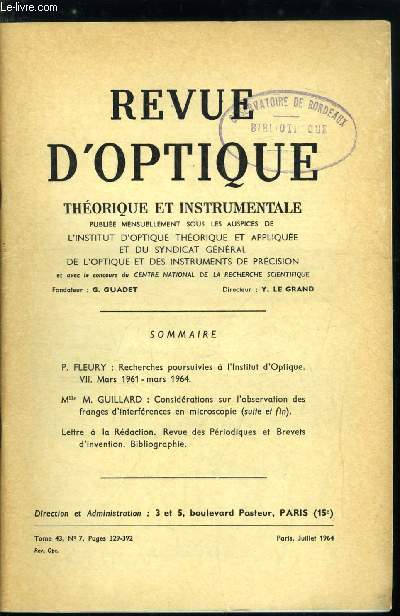 Revue d'optique thorique et instrumentale n 7 - Recherches poursuivies a l'institut d'optique, mars 1961-mars 1964 par P. Fleury, Considrations sur l'observation des franges d'interfrences en microscopie par M. Guillard