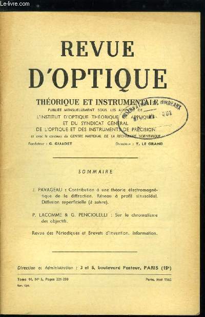 Revue d'optique thorique et instrumentale n 5 - Contribution a une thorie lectromagntique de la diffraction, rseau a profil sinusodal, diffusion superficielle par J. Pavageau, Sur le chromatisme des objectifs par P. Lacomme et G. Penciolelli