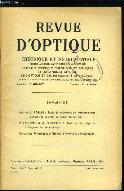 Revue d'optique thorique et instrumentale n 7 - Etude de mthodes de rfractomtrie utilisant le pouvoir rflecteur par M.L. Roblin, Note sur les objectifs a longueur focale variable par P. Lacomme et G. Penciolelli