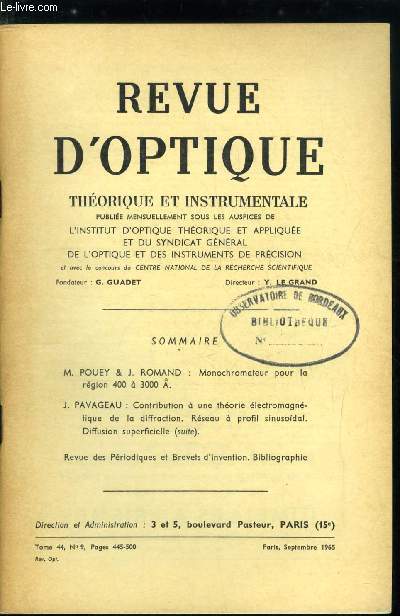 Revue d'optique thorique et instrumentale n 9 - Monochromateur pour la rgion 400 a 3000 A par M. Pouey et J. Romand, Contribution a une thorie lectromagntique de la diffraction, rseau a profil sinusodal, diffusion superficielle (suite) par J.