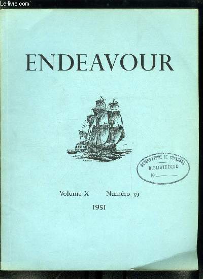 Endeavour volume X n 39 - Un sicle de science britannique (1851-1951), Origine du systme solaire par Sir Harold Spencer Jones, La tradition islamique en astronomie par H.J.J. Winter, Quelques baleines de petite taille par H. Boschma, La forme