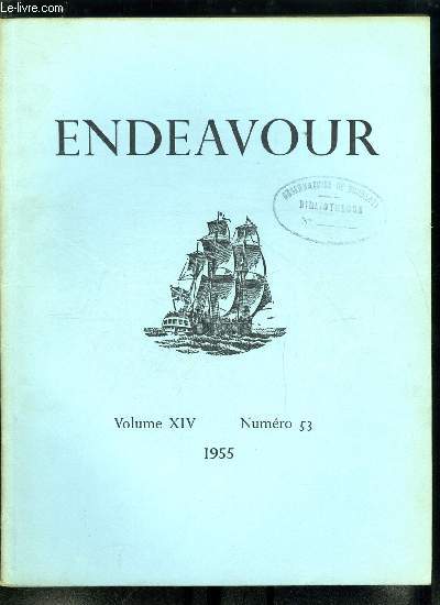 Endeavour volume XIV n 53 - Carl Friedrich Gauss (1777-1855), A la mmoire de Sir Wallace Akers (1888-1954), L'nigme du virus de la grippe par Sir MacFarlane Burnet, Robert Hooke (1635-1703), le premier microscopiste anglais par Charles Singer