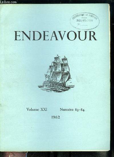 Endeavour volume XXI n 83-84 - Le cinquantenaire de l'analyse radio-cristallographique, L'explosion de liquides et de solides par F.P. Bowden, Faits tranges de la reproduction des phasmides par J. Bergerard, Le neurone et sa nvroglie - une unit