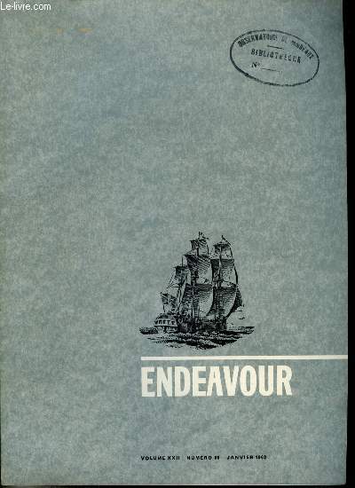 Endeavour volume XXII n 85 - L'organisation europenne de recherches spatiales, Les mcanismes de flottaison des organismes marins par E.J. Denton, Anomalies observes dans les anneaux de croissance des arbres par W.S. Glock, L'organisation