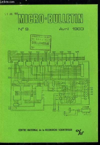Micro-Bulletin n 9 - Journes francophones sur l'informatique par B. Amy, L. Bolliet et B. Levrat, Compstat 1984, 6e symposium de statistique informatise par A. de Falguerolles, CAO & VLSI : l're des microprocesseurs par G. Noguez, Ralisation