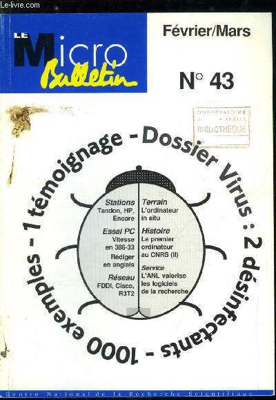 Le Micro-Bulletin n 43 - L'essai manqu du SPC 5000 de TANDON/SOLLBOURNE, Le dernier n chez les HP : le 9000/710, Un multiprocesseur Encore : la machine ENCORE 91, Twinhead 386-33, la bonne puissance, AAO, Anglais Assist par Ordinateur, FDDI est-il une