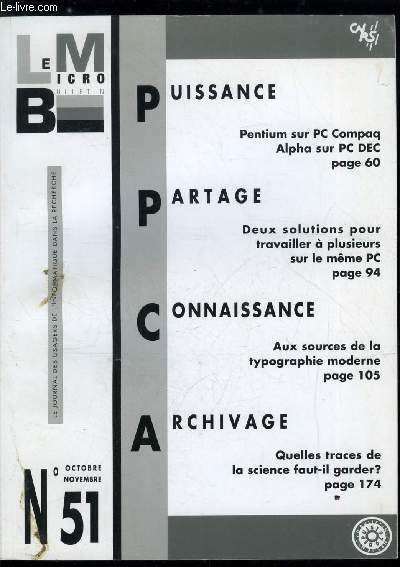 Le Micro-Bulletin n 51 - W-P Presentation, PC multiuser, Polypost, MAC, Omnis 7 version 2, Les grands noms de la typographie, Glossaire, Liste des caractres, Le constructivisme, Un stage de formation a la gestion bibliographique, L'information