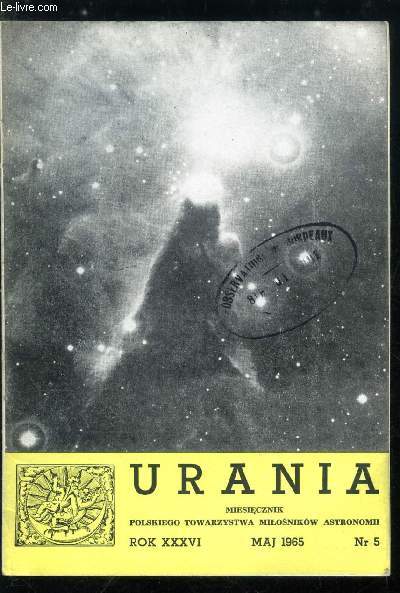 Urania n 5 - Nauka o przestrzeni (III), Powstawanie pierwiastkow chemicznych w gwiazdach (IV), O astrologii - inaczej niz zazwyczaj, Odkrycie emisji podczerwonej wokol kilku gwiazd, Rakietowe obserwacje mglawicy Krab, Mizar i Alkor ukladem siedmiokrotnym