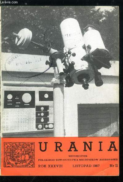 Urania n 11 - Leonidy, Jednostka astronomiczna, Nowa klisza astrofograficzna, Co nowego na Sloncu, Tajemnicze cienie na Ksiezycu, Badania gruntu ksiezycu, Badania gruntu ksiezycowego, Krater Inghirami na zdejeciu Lunar-Orbitera 4, Poszukiwania drugiego