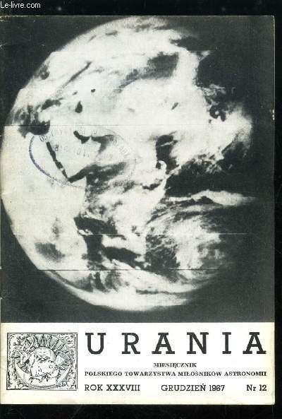 Urania n 12 - Jak zdubowac teleskop amatorski (5), Droga na Ksiezyc, O wynikach akcji Lunar Orbiter, Nowa Delfina - Plastyczna mapa odwrotnej strony Ksiezyca, Nowy olbrzymi krater na Saharze, Czyzby na Ksiezycu istnial skroplony gaz ?, Jowisz promieniuje