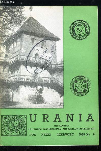 Urania n 6 - Obraz Wszechswiata, Mikolak Kopernik, Operacja 1001 - Frombork, Astronomia na co dzien - Jak znalezc faze Ksiezyca, Ksiezycowe zludzenie optyczne, Porozumienie miedzy Zarzadem Glownym PTMA i Glowna Kwatera ZHP, Czerwcowe rocznice