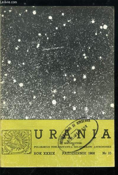 Urania n 10 - Droga na Ksiezyc, Jeszcze o kalendarzach dlugoterminowych, Kalendarz nowoczesny, Pulsary - atmosfera planety Wenus, WIII Zjazd Polskiego Towarzystwa Astronomicznego, Wspomnienie posmiertne