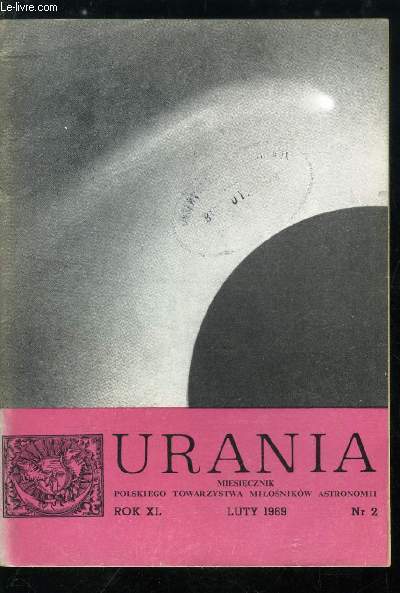 Urania n 2 - O pochodzeniu komet, O range kosmografii, Rekordowa liczba komet, Mozliwosci istnienia planet w ulkadach gwiazd podwojnych, Sklad pierwiastkowy skorupy Ksiezyca, Czy Ziemia ma wplyw na zjawiska w atmosferze Marsa ?, Kilka informacji o