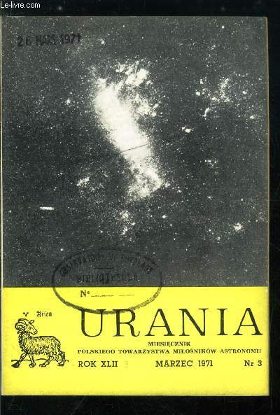 Urania n 3 - Astronomia w sluzbie chronologii, Figury rownowagi, Wybuchy gwiazd supernowych w roznych typach galaktyk spiralnych, Nowy holenderski radioteleskop, Pelnia Ksiezyca i pioruny, Katastrofy we wczesnej historii ukladu Ziemia