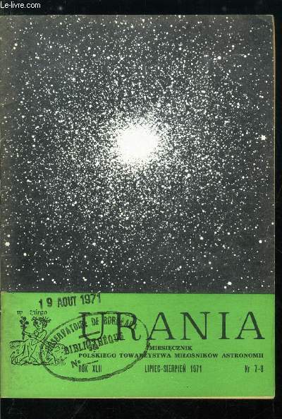 Urania n 7-8 - Mikolaj Kopernik (3), Naturalne wody innych planet (1), Primieniowanie grawitacyjne, Badanie probek gruntu z Ksiezyca (12), Cztery dalsze molekuly w przestrzeni kosmicznej, Lot Saluta i Sojuza 10