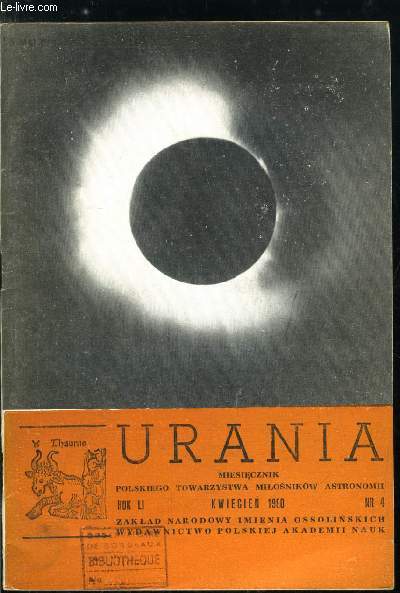 Urania n 4 - Ewolucka Kosmosu i kosmologii, Konferencja w Crimmitschau, Miedzynarodowa sesja w Planetarium Lotow Kosmicznych w Olsztynie, X Ogolnopolski Zjazd Obserwatorow Slonca i IX Sesja Astronomiczna w Dabrowie Gorniczej