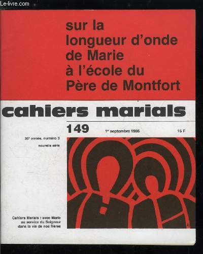 Cahiers marials n 149 - Sur la longueur d'onde de Marie a l'cole du Pre de Montfort