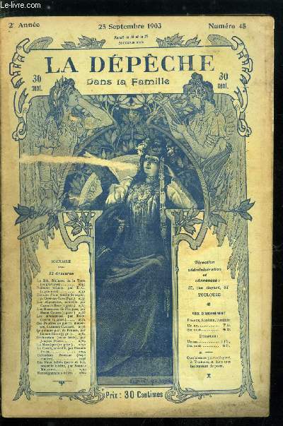 La dpche dans la famille n 45 - Le bl, richesse de la terre, Poissons volants par H.C., Histoire d'une feuille de papier par Georges Caye, Les alpenroses par Carolus Brio, Les massacres de phoques par Henri Coupin, Les avalanches par Henri Coupin