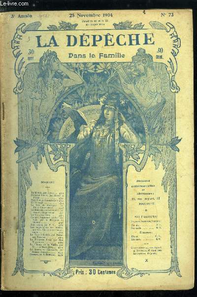 La dpche dans la famille n 73 - La momie par Lria, Monsieur Pierre par Henry de Forge, Petit Nol par Carolus Brio, El Verdugo, Le sire de Montigny par Flix Champoiseau, Le monsieur qui fait danser par Armand Charpentier, La vie d'autrefois, Ce que