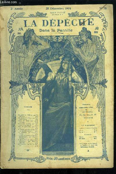La dpche dans la famille n 75 - La gaiet au thatre par T. Bougard, Les morts victorieux par Edmond Pilon, Conte de Nol par Louise Rousseau, Une vieille maratre par Armand Charpentier, Sous le parapluie par Leria, A travers la Suisse allemande