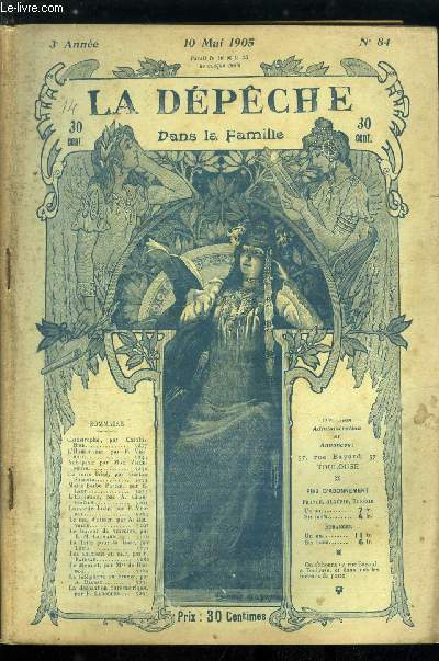 La dpche dans la famille n 84 - Catastrophe par Carolus Bris, L'homonyme par P. Vermois, Aubepine par Max Villeneuve, Le verre bris par Gaston Sorbets, Marie Barbe Parent par E. Laut, L'expiation par A. Charpentier, Lazarette Luzy par P. Vernou