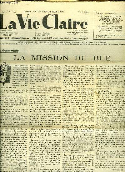 La vie claire n 140 - La mission du bl, 50 = 99 ou zro a l'infini par Jean Vidocq, Les vertus du tabac par Raymond Lauti, Le coeur et l'auto par le professeur Raymond Lauti, Le credo materialiste a-t-il une base solide ? par Yves Couzigou, Quand