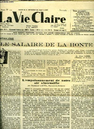 La vie claire n 142 - Le salaire de la honte, La relve indispensable par Jean Vidcoq, Sucre de cranne ou sucre de cane ? par H. Ch. Geffroy, L'alcool poison national par Raymond Lauti, Le fatalisme des credos transformistes et l'idolatrie du temps