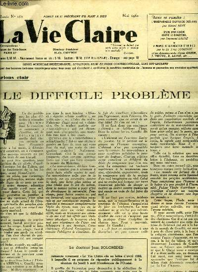 La vie claire n 152 - Le difficile problme, Les forces vives par Jean Vidcoq, Le fer dans la plaie par H. Ch. Geffroy, L'irrparable outrage des ans par Michel Remy, Etude d'un remde contre le cholestrol par Raymond Lauti, Le visage du cancer