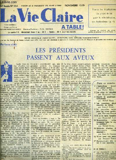 La vie claire n 354 - L'agriculture biologique prend racine par Michel Remy, Les reins du viandiste par le Pr R. Lauti, Un projet de loi en prparation : bientot le printemps des herboristes, De nouvelles technologies pour un vieux projet, Restauration
