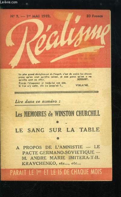 Ralisme n 9 - Les indpendants, Les mmoires de Winston Churchill, A propos de l'amnistie, Le sang sur la table, La vrit sur le pacte germano-sovitique, M. Andr Marie imitera-t-il Kravchenko ?, Qu'est ce qu'un traitre ?