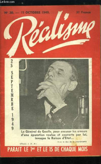 Ralisme n 20 - Charles de Gaulle ou la draison d'tat, Le Pape contre De Gaulle, Dialogue sur la mire des temps, Sur l'chelle des valeurs, le franc Auriol peut dire avec complaisance : l'ai-je bien descendu ?, La France, objet de honte et de scandale