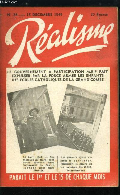 Ralisme n 24 - Les pseudo-chrtiens, Une anne de combat, ralisme a lutt sous la perscution en faveur de la libert, Un tmoignage irrcusable (suite), Le sort du marchal Ptain et l'amnistie politique, Cadavres indignes, Mme les socialistes