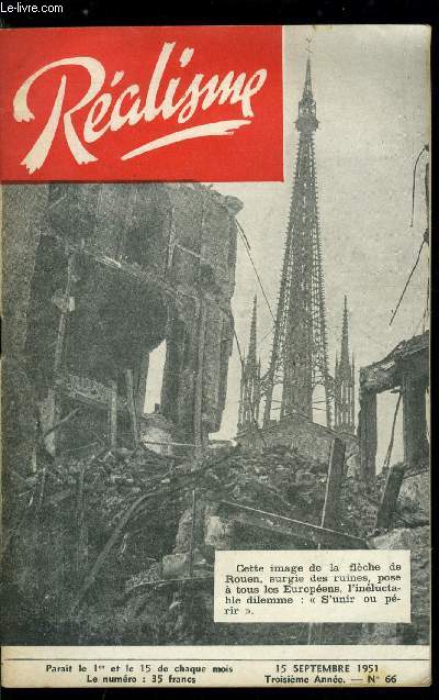 Ralisme n 66 - Brisera-t-on le cycle infernal ? par P. Le Marin, Camouflages par J.D., Le Marchal Ptain, homme de guerre par le colonel B, A la mmoire du Marchal, La fraternit de N.D. de la Merci a Lourdes, Lettre d'un jeune marin de France