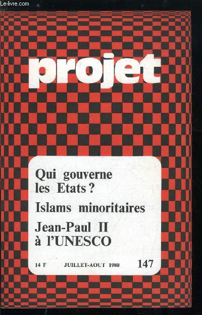 Projet n 147 - Jean Paul II a l'Unesco par P. Laurent, Qui gouverne les tats ?, Dmission de la classe politique amricaine par B.E. Brown, Le personnel politique franais par V. Aubert et J.L. Parodi, Les responsables du pouvoir en Union sovitique