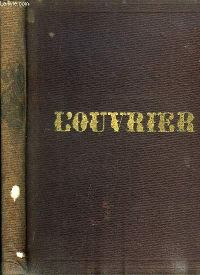 L'ouvrier anne 1865-1866 - La pierre angulaire par Mme Mathilde Bourdon, Le tigre et l'anamite, Un mois a la campagne par Venet, Erreurs et mensonges historiques par Ch. Barthelemy, L'avocat du bon dieu par Eug. de Margerie, Histoire d'un mendiant