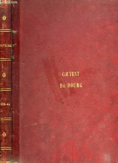 L'ouvrier anne 1883-1884 - Les repaires de Paris par Albertr Trevad, La lizardire par Henri de Bornier, Les Robineau par Jean Grange, Histoire d'un denier d'or par A. de Lamothe, Deux premires communions par Jean Grange, La maison de famille par M.