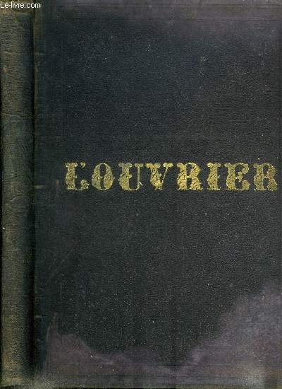 L'ouvrier anne 1884-1885 - Le capitaine phbus par le vicomte Oscar de Poli, Les Walbret par M. du Campfranc, En Espagne par Jean Grange, L'excommuni par Jean Grange, Quand j'tais apprenti par Jean Grange, Les rcits de M. Thomassin par Jean Grange