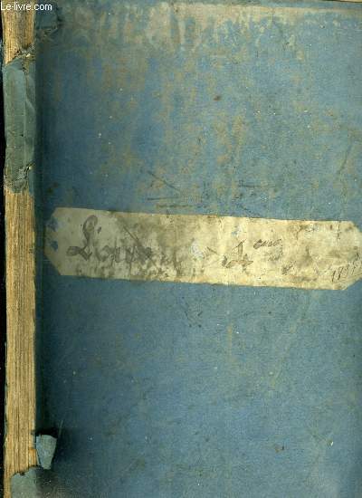 L'ouvrier anne 1897-1898 - Le sang des botzaris par Noel Gaulois, L'preuve par Pierre Duchateau, Pour ma paroisse, Jean Briquet, Les crimes de la plume, Exploiteur du peuple, La mine au mineur, Le fou de la pacaudire par Henry de Brisay, Aux colonies