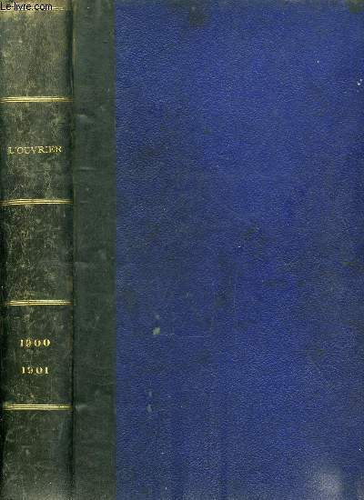 L'ouvrier anne 1900-1901 - L'preuve de Minnie par M. Maryan, Bidouille chez les Boers par Jean Drault, Les enfants de Clairette par Pierre du Chateau, Chapuzot a l'exposition, Une visite a l'exposition, Le glas, L'algrie a l'exposition, La chambre