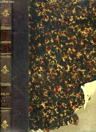 L'ouvrier anne 1906 - Fumes de gloire par Jeanne de Coulomb, Le cambrioleur de la suret, L'hritage de Csar Guerchoux par Henry Bister, Le grand levier, L'abb, La mre chausse, L'oreille fendue, Journal d'un dragon aux grves par Gaspard de Weede