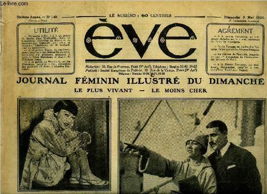 Eve n 240 - M-Wong une jolie artiste chinoise, Jackie Coogan a un petit frre, Le marquis et la marquise Henri de la Falaise, ne Gloria Swanson, Une loge madame ?, A la gloire des vins de Bordeaux, A propos de la rougeole, Petit golf pour bb de 4