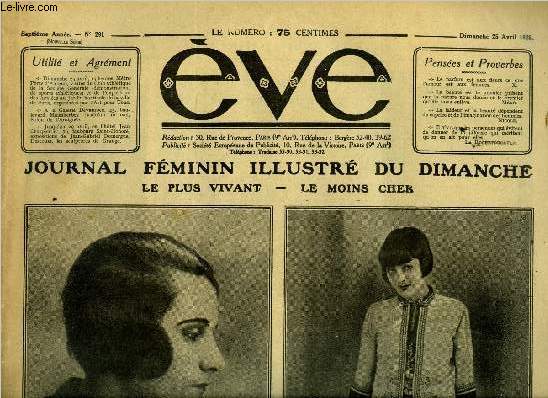 Eve n 291 - Une avocate qui se fait artiste : Mlle Alice Dufrne, Une toile de cinma : Lya de Putti, L'infaillible croyance, Le salon de l'araigne, Conseils aux mres, L'activit des femmes en Roumanie, Amour propre fminin, Parlons coquetterie