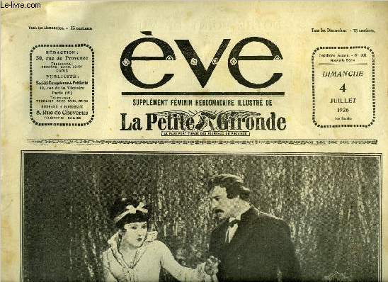 Eve n 301 - Nana - M. Jean Angelo et Mme Catherine Hessling, L'artifice, La flibre de Verdelais, La calvitie prcoce, Comment on fait un film, Le chant de la pluie, Pour Madame, Mademoiselle et bb