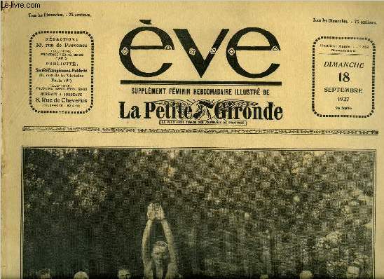 Eve n 364 - L'impeccable plongeon d'une jolie baigneuse, Courrier des eaux, Arcachon, Chasseresse d'hier et d'aujourd'hui, Rception d'un retour, Casanova par Ivan Mosjoukine, Une journe de septembre, Des notables canadiens visitent la France