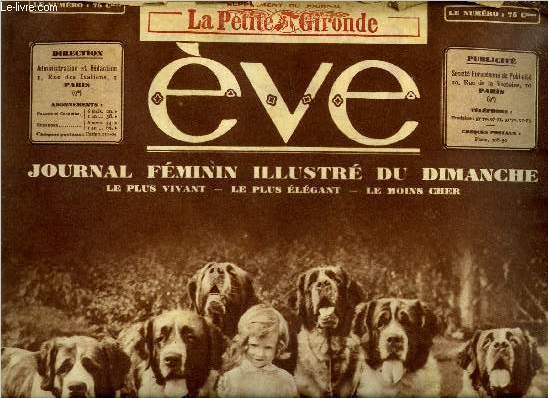 Eve n 692 - Le bb aux chiens, Le juif errant, Est-on maitre de son destin ?, Influences plantaires par Gine Brahe, L'amie de la reine par Marie Maindron, Fin d'anne, La passion de maitre Javille par Yvette Prost, Les femmes qui travaillent