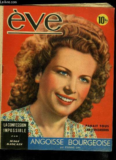 Eve n 93 - Le sexe infidle, La confession impossible par Magi Dascain, Mesdames Laurel & Hardy pouses charmantes des vedettes mondiales par Paule Corday, Princesse fontaine par Sylvia Risser, Angoisse bourgeoise par Etienne Gril