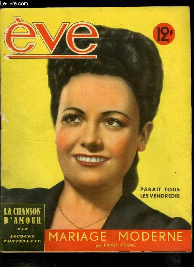 Eve n 104 - Cocktails de printemps, Mariage moderne par Daniel Dorilac, Sessue Hayakawa amant, philosophe et peintre par Paule Corday, Adrienne Lecouvreur par J. Lon Treich, La danseuse du petit chaperon rouge, La chanson d'amour par Jacques Fontenette