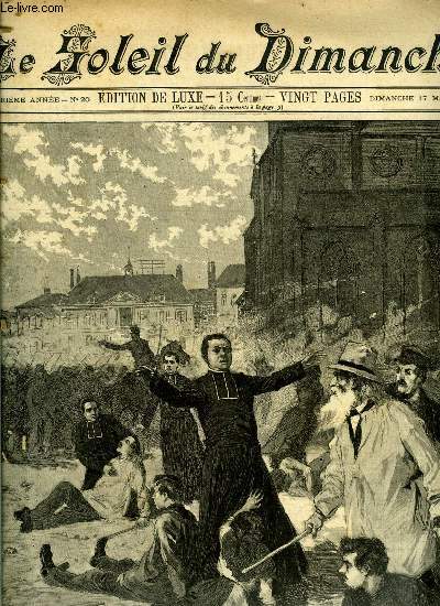 Le soleil du dimanche n 20 - Le 1er mai a Fourmies - M. l'abb Margerin, cur de Saint Pierre, entour de ses deux vicaires M. l'abb Darel et M. l'abb Piat, arrte le feu, M. Puvis de Chavannes, prsident d'honneur de la socit nationale des beaux