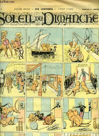 Le soleil du dimanche n 5 - Les lions du prsident, dessin de J. Blass, La mort de l'ain par Michel Delines, Drame aux champs par Ch. Sgard, La table aux cus par Charles Diguet, Les brigands, Beaux arts, avant de se coucher, M. Pigeonneau par Anatole