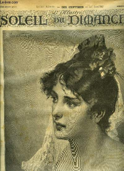 L'illustr, soleil du dimanche n 10 - Dolors, Dombey et fils (suite) par Charles Dickens, Le bouquet de camlias par Ren Maizeroy, La fuite en Egypte, Hou hou le loup par Alfred Derozier, La vie amricaine par Paul de Rousiers, Faut-il aimer ? (suite)